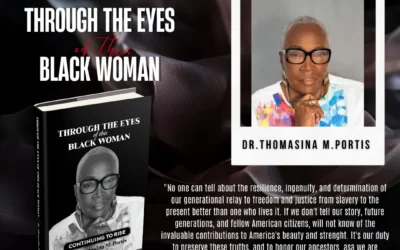 Through the Eyes of This Black Woman – Continuing to Rise: The January 2026 Pre Launch of Dr. Thomasina M. Portis’s Timely American Testament